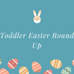Toddler Easter Round Up