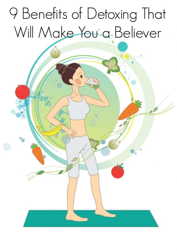 9 Benefits of Detoxing That Will Make You a Believer