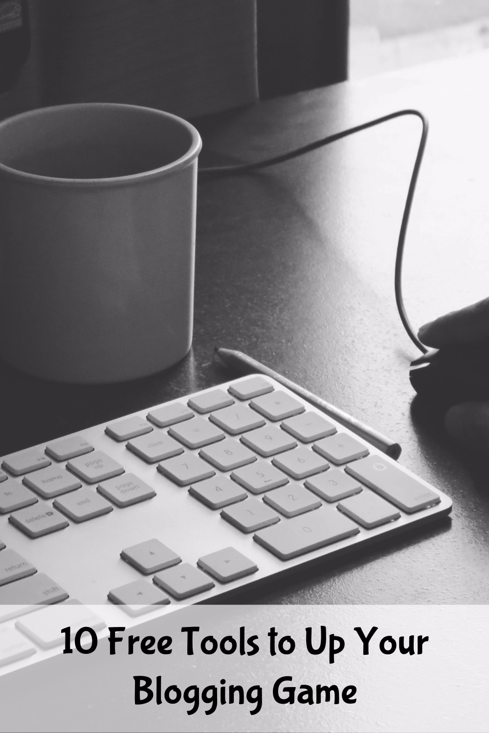 10 Free Tools to Up Your Blogging Game