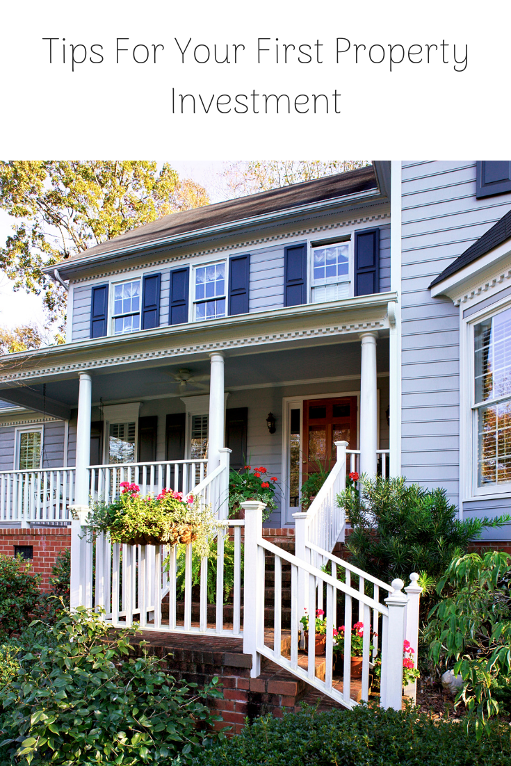 Tips For Your First Property Investment